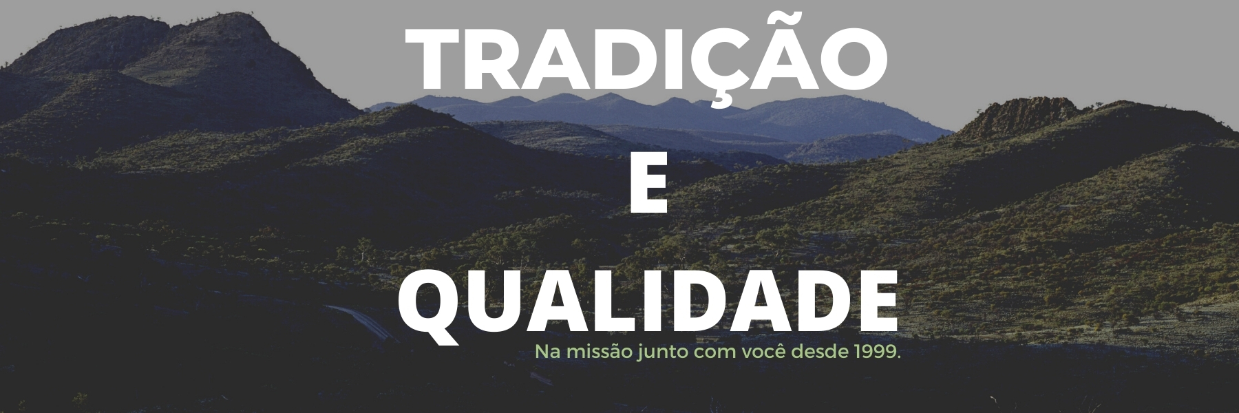 Tradição e qualidade